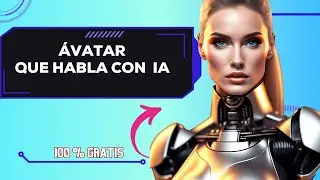 Cómo Crear Avatar 👩🏻 que Habla con Inteligencia Artificial📹  Gratis  💯 Sin D ID