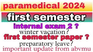 PARAMEDICAL FIRST SEMESTER EXAM DATE RELEASED OUT 🤩 ALL INFORMATION IN ONE VIDEO