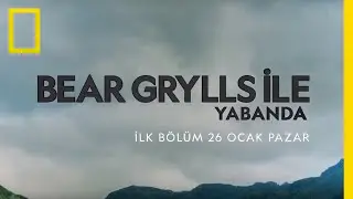 National Geographic | Bear Grylls ile Yabanda