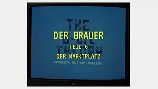 Der Brauer Teil 6 - Der Marktplatz