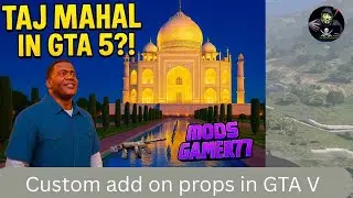 🎮HOW TO INSTALL TAJ MAHAL IN GTA V 🎮 CUSTOM ADDON PROPS 🎮 TUTORIAL 🎮BEST TUTORIAL🎮 