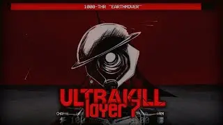 ULTRAKILL : 7 СЛОЙ ВЫШЕЛ!?