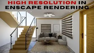 Tips for HIGH RESOLUTION | SketchUp Enscape Tutorial