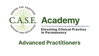 C.A.S.E. Academy – Advanced Mental Health Professionals