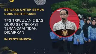 Berlaku bagi Guru Sertifikasi se-Indonesia! TPG Triwulan 2 Terancam Batal Cair Jika...