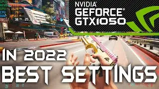Cyberpunk 2077 | GTX 1050 | BEST OPTIMIZED SETTINGS | AMD FSR | in 2022 | 