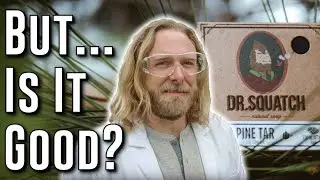 Is Dr. Squatch Soap Any Good?