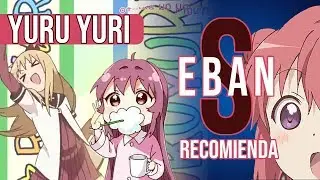 Recomendacion: Yuru Yuri / Eban S