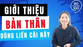 GIỚI THIỆU BẢN THÂN CHUYÊN NGHIỆP KHI ĐI PHỎNG VẤN