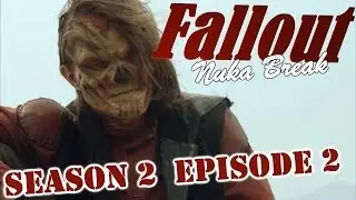 Fallout: Nuka Break - Season 2 Episode 2 [RUS]