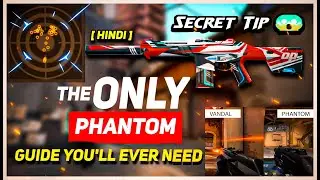 PHANTOM IS THE NEW META | HOW TO MASTER IT ? (VALORANT)