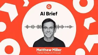 The G2 AI Brief with Matthew Miller Ep. 1