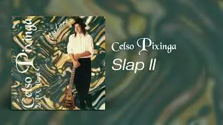 Celso Pixinga - Slap II | Áudio Oficial