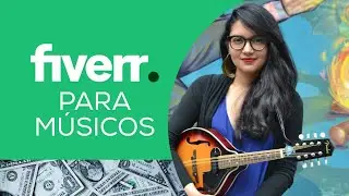 Fiverr para Músicos | Vivir de la música desde la comodidad de tu casa
