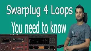 Swarplug 4 Loops Section | Swarplug 4 Loops | Swarplug 4 Tutorial