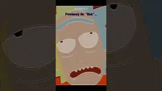 Rick and Morty - Previously on Rick...
