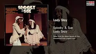 Spooky & Sue - Lady Stay (Taken from the album Spooky & Sue)