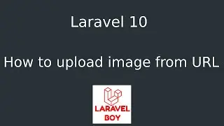 Laravel code snippet  : How to Upload Images from URL with Ease
