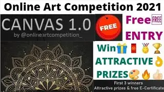 Online Drawing Competition 2021 Free Entry, Win Attractive Prizes, Online Art Competition 2021 Free🔥