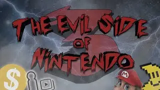 Fan Made Content - The Evil Side of Nintendo 3