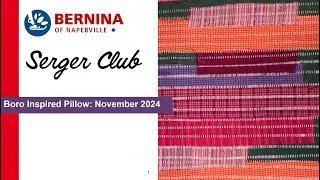 Serger Club November 2024: Boro Inspired Pillow