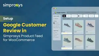 Setup Google Customer Review in Simprosys Product Feed for WooCommerce