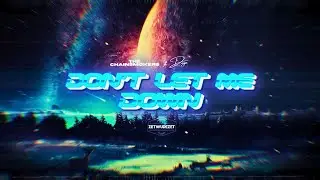 The Chainsmokers ft. Daya - Don't Let Me Down (ZETWUDEZET Bootleg)