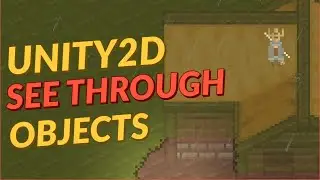 Unity 2D: Create a See Through Objects Effect