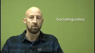 Sociolinguistics