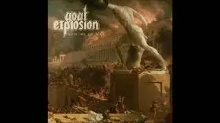 Goat Explosion - If Crimson Was My Tower
