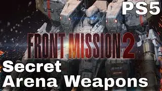 Front Mission 2: Remake | PS5 | Secret Arena Weapons Guide