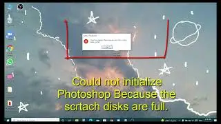 Could not initialize Photoshop Because the scratch disks are full
