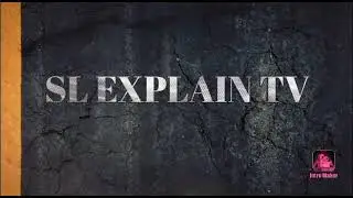 SL EXPLAIN TV 2021 | SINHALA | NEW VIDEO | SUBSCRIBE