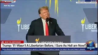 Trump: 'If I Wasn’t A Libertarian Before, I Sure As Hell am Now!'