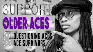 QAC 55 - Older Asexuals: Coming Out Later In Life | Questioning | Trauma