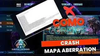 COMO CORRIGIR ERRO FATAL MAPA ABERRATION ARK ASA