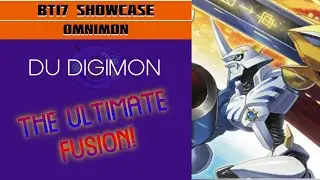 THE ULTIMATE FUSION! // BT17 Omnimon DCGO Showcase