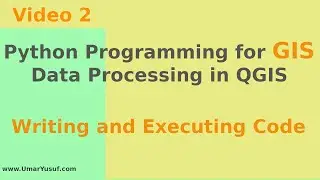 Python Programming for GIS Data Processing in QGIS - Writing and executing code