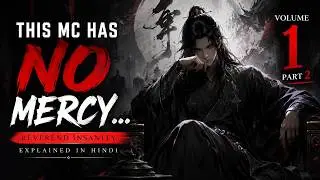 This MC Has No Mercy... | Reverend Insanity Explained in Hindi 