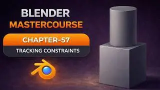 BLENDER MASTERCOURSE: Chapter-57: Tracking Constraints