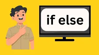 What is IF ELSE in Python? | Complete Tutorial for Beginners | Explained