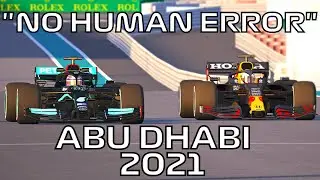 No SAFETY CAR and HUMAN ERROR | Mercedes F1 2021 W12 VS Red Bull F1 21 RB16B at ABU DHABI GP 2021