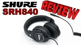 Shure SRH840 Professional Studio Monitoring Headphones Review