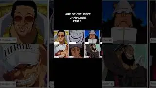 AGE OF ONE PIECE CHARACTERS PART 1. #trending #onepiece #youtubeshorts #anime #fypシ