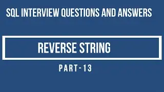 Reverse Function in SQL  || Charindex || Substring 