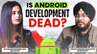 Is Android Development Dead?
