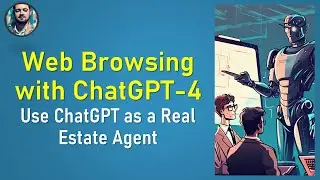 Use ChatGPT-4 as a Real Estate Agent with the Web Browsing Feature