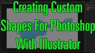 Creating Custom Shapes For Photoshop With Illustrator