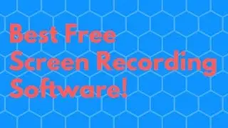 Best Free Screen Recording / Capturing Software for YouTube