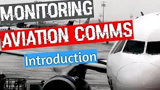 Monitoring Aviation Communications - Part 1